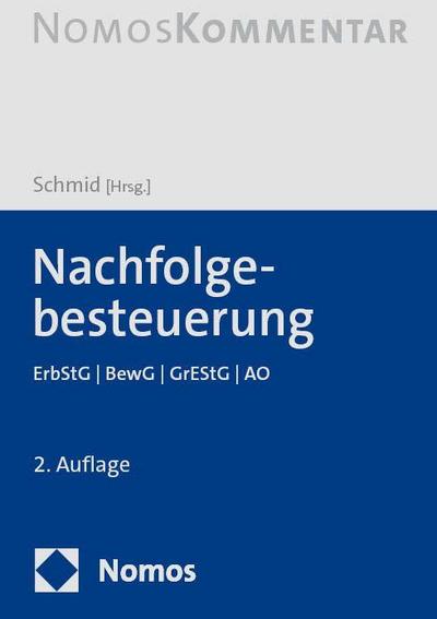 Nachfolgebesteuerung: ErbStG | BewG | GrEStG | AO