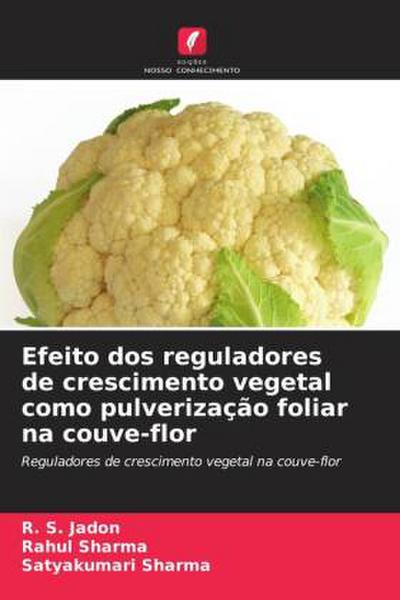 Efeito dos reguladores de crescimento vegetal como pulverização foliar na couve-flor