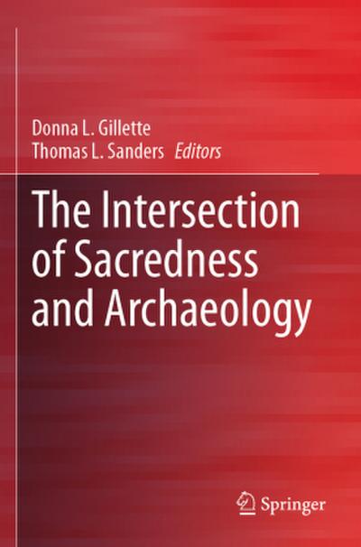The Intersection of Sacredness and Archaeology