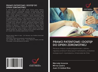 PRAWO PATENTOWE I DOST¿P DO OPIEKI ZDROWOTNEJ