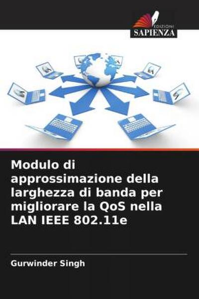 Modulo di approssimazione della larghezza di banda per migliorare la QoS nella LAN IEEE 802.11e