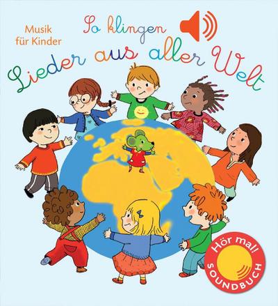 So klingen Lieder aus aller Welt
