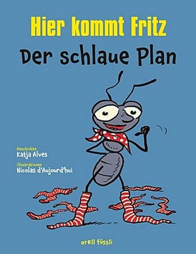 Hier kommt Fritz - Der schlaue Plan