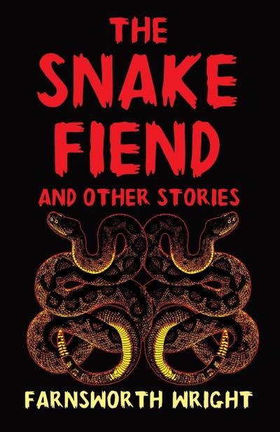 The Snake Fiend and Other Stories
