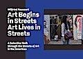 Art Begins in Streets - Art Lives in Streets