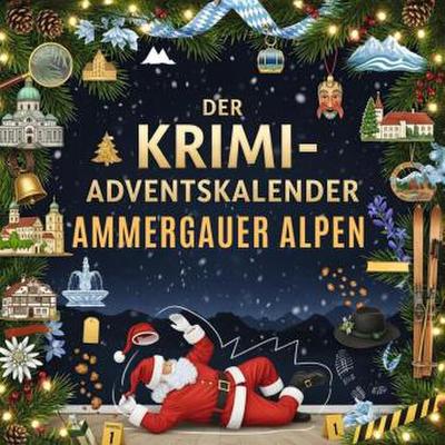 Der Krimi-Adventskalender Ammergauer Alpen