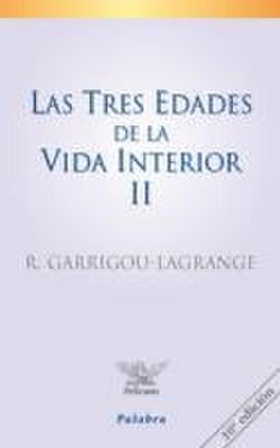 Las tres edades de la vida interior II