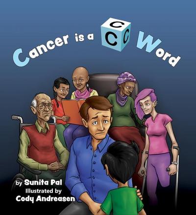 Pal, S: Cancer Is A C Word