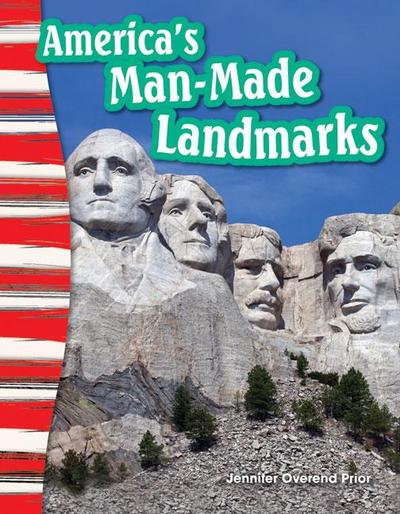 America’s Man-Made Landmarks