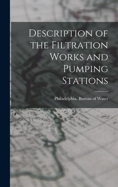 Description of the Filtration Works and Pumping Stations