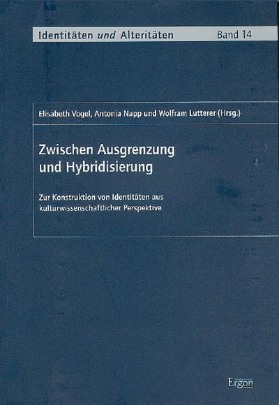 Zwischen Ausgrenzung und Hybridisierung