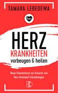 Herzkrankheiten vorbeugen und heilen