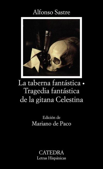 La taberna fantástica ; Tragedia fantástica de la gitana Celestina