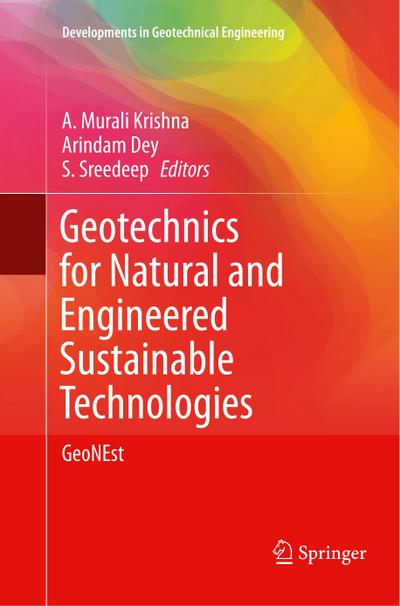 Geotechnics for Natural and Engineered Sustainable Technologies