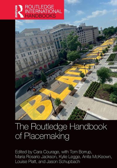 The Routledge Handbook of Placemaking