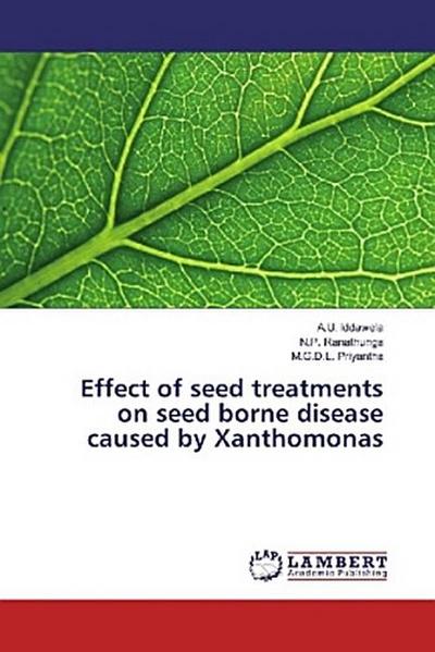 Effect of seed treatments on seed borne disease caused by Xanthomonas