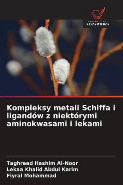 Kompleksy metali Schiffa i ligandów z niektórymi aminokwasami i lekami