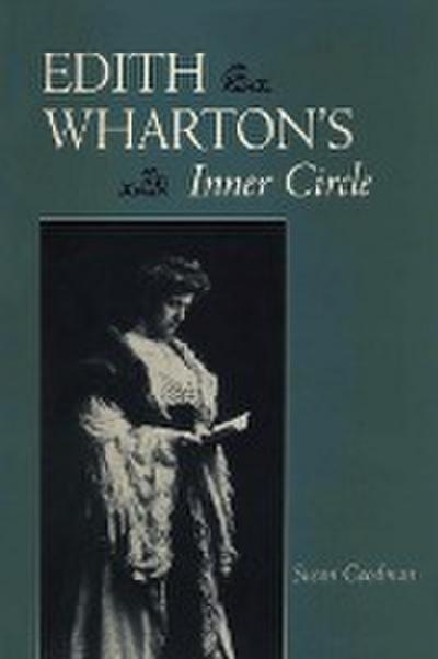 Edith Wharton’s Inner Circle