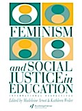Feminism And Social Justice In Education - Kathleen Weiler