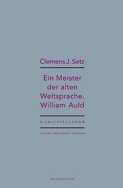 Ein Meister der alten Weltsprache. William Auld