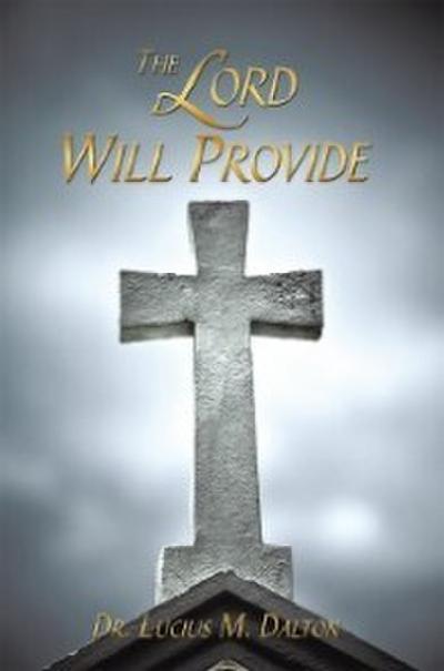 Lord Will Provide