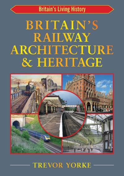 British Railway Architecture and Heritage