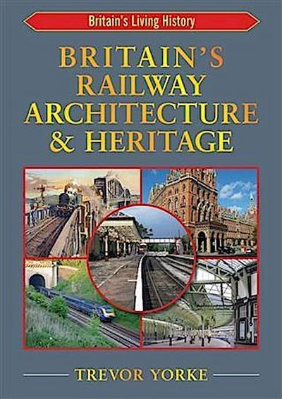 British Railway Architecture and Heritage