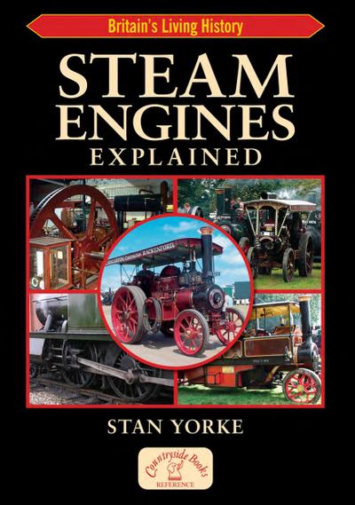 Steam Engines Explained