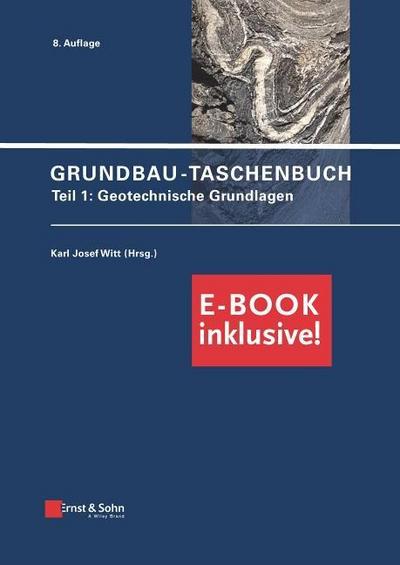 Grundbau-Taschenbuch: Teil 1: Geotechnische Grundlagen (inkl. E-Book als PDF)