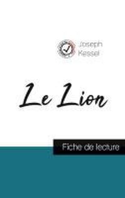Le Lion de Joseph Kessel (fiche de lecture et analyse complète de l’oeuvre)
