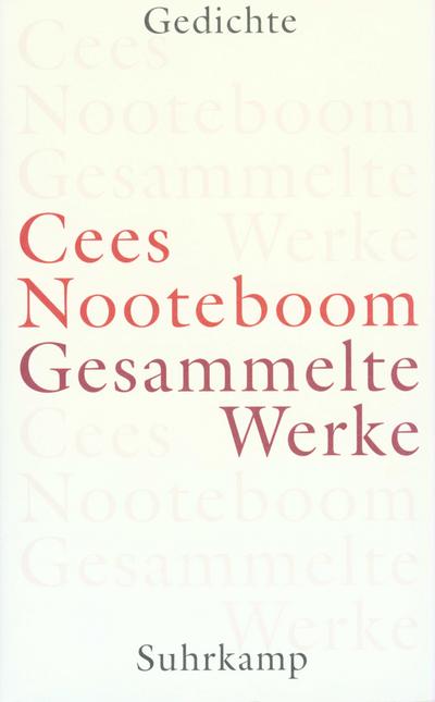 Nooteboom, C: Gesammelte Werke in neun Bänden