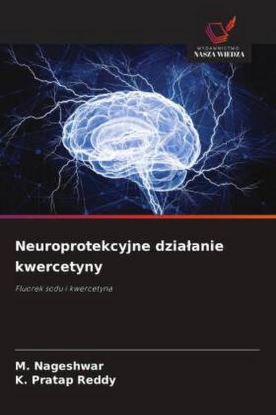 Neuroprotekcyjne dzia¿anie kwercetyny