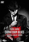 CHINATOWN BLUES - Ein Max-LeBlue-Roman
