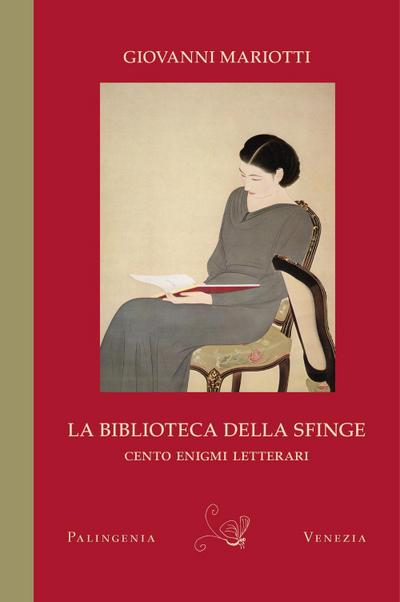 Mariotti, G: Biblioteca della sfinge. Cento enigmi letterari