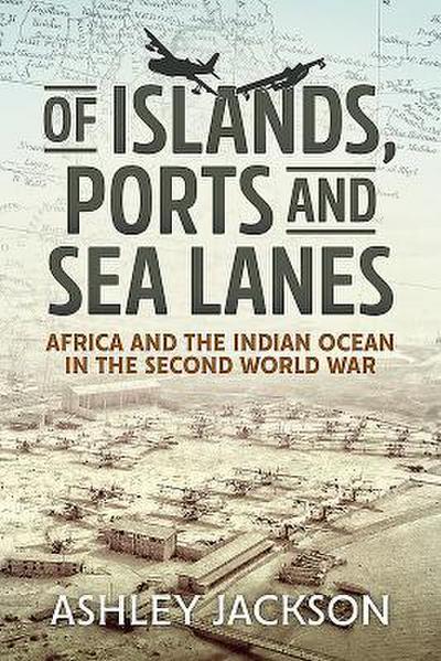 Of Islands, Ports and Sea Lanes