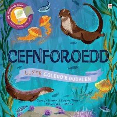 Cyfres Goleuo’r Dudalen: Cefnforoedd
