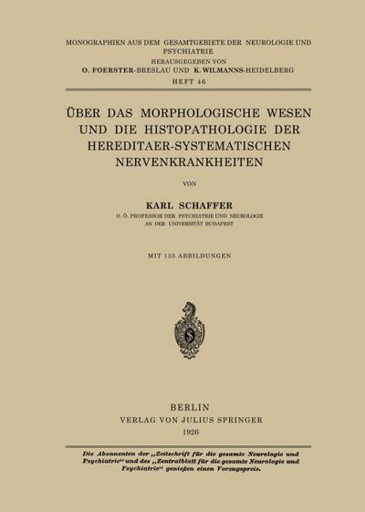 Über das Morphologische Wesen und die Histopathologie der Hereditaer-Systematischen Nervenkrankheiten