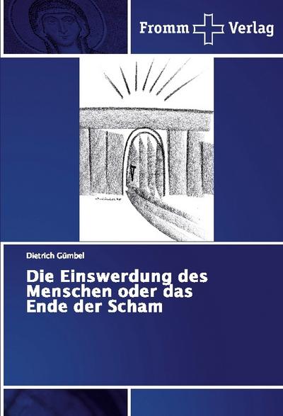 Die Einswerdung des Menschen oder das Ende der Scham