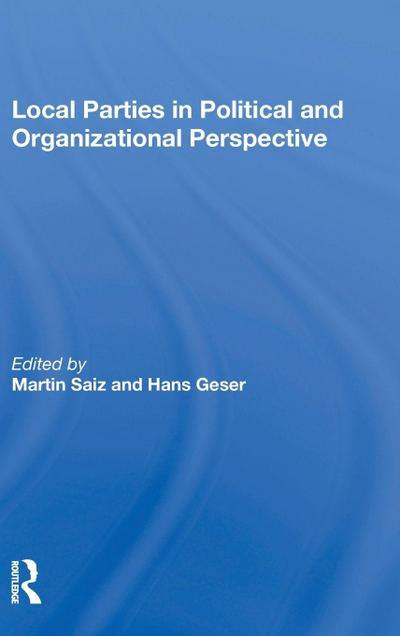 Local Parties In Political And Organizational Perspective