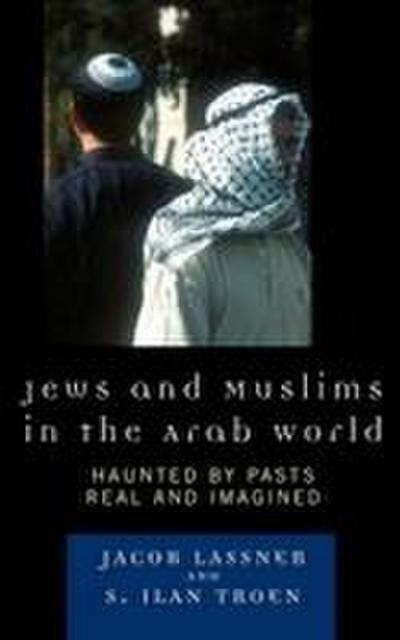 Jews and Muslims in the Arab World