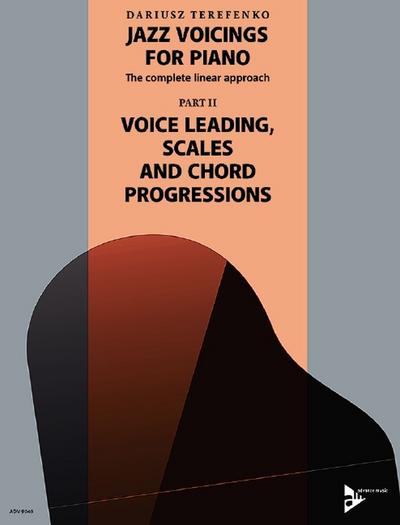 Jazz Voicings vol.2 - Voice Leading, Scales and Chord Progressions:for piano