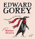 Edward Gorey - Großmeister des Kuriosen