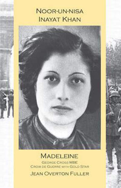 Noor-Un-Nisa Inayat Khan: Madeleine, George Cross Mbe, Croix de Guerre with Gold Star