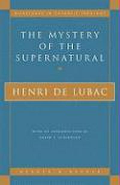 The Mystery of the Supernatural