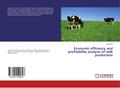 Economic efficiency and profitability analysis of milk production