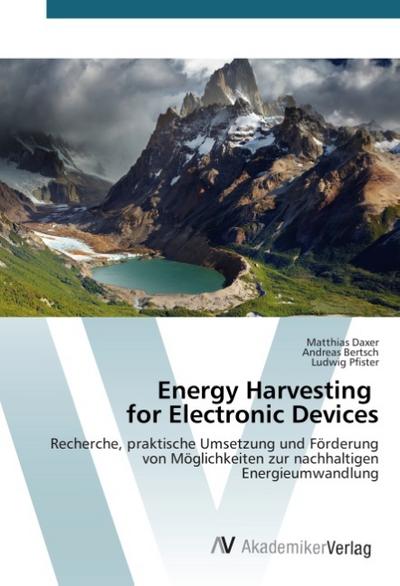 Energy Harvesting for Electronic Devices