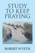 Study to Keep Praying