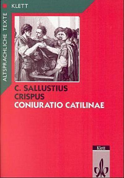 Coniuratio Catilinae. Text mit Wort- und Sacherläuterungen