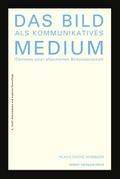 Das Bild als kommunikatives Medium