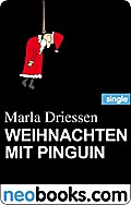 Weihnachten Mit Pinguin (Neobooks Single) - Marla Driessen